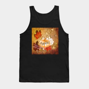 Thanksgiving Autumn Gifs, Quote Thankful Colorful Leaves & Pumpkin Home Décor Hostess Gifts Tank Top